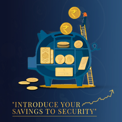 Introduce your Savings to Secure Gold Investments